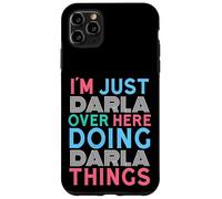 Custodia per iPhone 11 Pro Max Sono solo Darla qui a fare il nome delle cose di Darla
