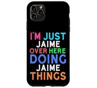 Custodia per iPhone 11 Pro Max Sono solo Jaime qui a fare cose Jaime Jaime