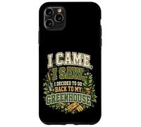Custodia per iPhone 11 Pro Max Sono venuto Ho visto ho deciso di tornare nel mio cortile della serra
