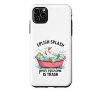 Custodia per iPhone 11 Pro Max Splish Splash La tua opinione è Trash Duck Bath