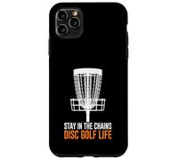 Custodia per iPhone 11 Pro Max Stay In The Chains Disco Golf Life Outdoor Sports