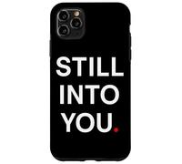 Custodia per iPhone 11 Pro Max Still into you