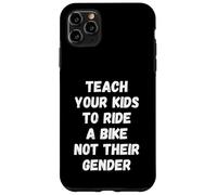Custodia per iPhone 11 Pro Max Teach Your Kids to Ride Bike Not Gender Father Bicycle Dad