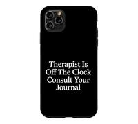 Custodia per iPhone 11 Pro Max Terapeuta Off Clock Consulta il tuo diario Terapia Counseling