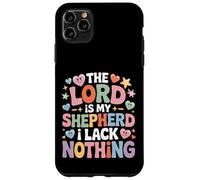 Custodia per iPhone 11 Pro Max The Lord Is My Shepherd I Lack Nothing Church Strength -
