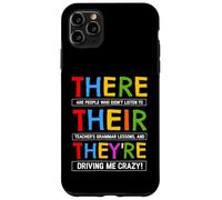 Custodia per iPhone 11 Pro Max There They're English Grammar Tees - Divertenti magliette umoristiche