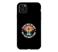 Custodia per iPhone 11 Pro Max There Was No Way But God Made A Way