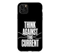 Custodia per iPhone 11 Pro Max THINK AGAINST THE CURRENT Pensiero Libero Controcorrente