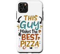 Custodia per iPhone 11 Pro Max This Guy Makes The Best Pizza Amo la Pizza Pizzaiolo Uomo