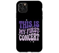 Custodia per iPhone 11 Pro Max This Is My First Concert