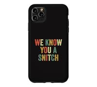 Custodia per iPhone 11 Pro Max Ti conosciamo una spia Funny Tattletale che fa la spia a bocca grossa