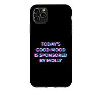 Custodia per iPhone 11 Pro Max Today's Good Mood Is Sponsored by Molly Funny Rave Techno