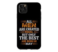 Custodia per iPhone 11 Pro Max Tutti gli uomini creati uguali The Best Are born in May Birthday