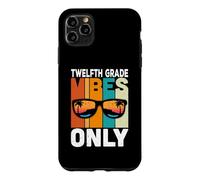 Custodia per iPhone 11 Pro Max Twelfth 12nd Grade Students Vibes Only Back To School