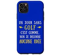 Custodia per iPhone 11 Pro Max Un Giorno Senza Golf È Come No Non Non Sto Scono Nessuna Idea