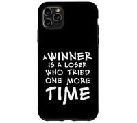 Custodia per iPhone 11 Pro Max Un vincitore è un perdente che ci ha provato ancora una volta