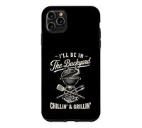 Custodia per iPhone 11 Pro Max Vintage I'll Be In The Backyard Charcoal Grill Master