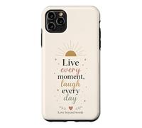 Custodia per iPhone 11 Pro Max Vivi Ogni Momento Ridi Ogni Giorno Amore