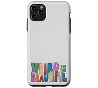 Custodia per iPhone 11 Pro Max Weird is Beautiful! Divertimento retro Groovy Inspirational