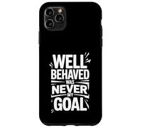 Custodia per iPhone 11 Pro Max Well Behaved Was Never My Goal Motto caotico -