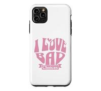 Custodia per iPhone 11 Pro Max Womens I Love Bad Choices Ironic Heart