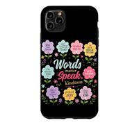 Custodia per iPhone 11 Pro Max Words Matter Speak Gentilezza Grafica floreale positiva
