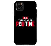 Custodia per iPhone 11 Pro Max You Had Me At Poutine Canadian Fries Canada Flag Home Pride