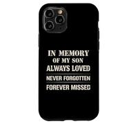 Custodia per iPhone 11 Pro Memory of My Son Always Loved Never Forgotten Son Memorial