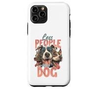 Custodia per iPhone 11 Pro Meno persone Più cane Divertente Amante dei cani