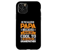 Custodia per iPhone 11 Pro Mi chiamo PAPA perché sono troppo cool per essere nonno