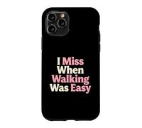 Custodia per iPhone 11 Pro Mi manca quando camminare era facile aiuto per la mobilità degli anziani