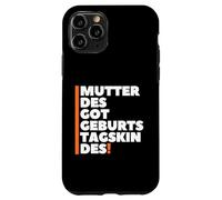 Custodia per iPhone 11 Pro Mutter Des Geburtstagskindes - German Mother Birthday Boy