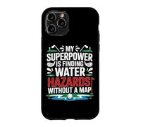 Custodia per iPhone 11 Pro MY SUPERPOWER IS FINDING WATER HAZARDS WITHOUT A MAP