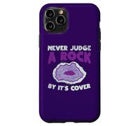 Custodia per iPhone 11 Pro Never Judge A Rock dalla copertina Funny Rockhounding