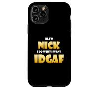 Custodia per iPhone 11 Pro Nick Costume IDGAF Meme Personalized First Name Nick Jokes