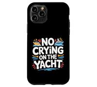 Custodia per iPhone 11 Pro No Crying On The Yacht Luxury Boating Jokes |-