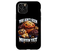 Custodia per iPhone 11 Pro Non hai ancora visto Muffin Pun Bootleg Style Meme Dad Joke