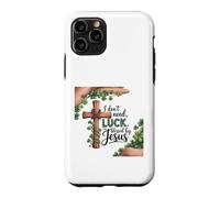 Custodia per iPhone 11 Pro Non ho bisogno della fortuna, sono benedetto dal regalo di Gesù per il giorno di San Patrizio