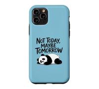 Custodia per iPhone 11 Pro Non oggi, forse domani. Sarcastic Graphic Saying