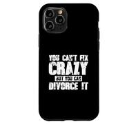 Custodia per iPhone 11 Pro Non puoi risolvere la follia ma puoi divorziare
