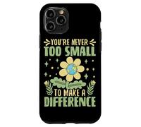 Custodia per iPhone 11 Pro Non sei mai troppo piccolo per fare la differenza