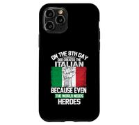 Custodia per iPhone 11 Pro On The Eighth Day God Created The Italian Pride Heroes
