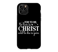 Custodia per iPhone 11 Pro Per me vivere è Cristo e morire è guadagno