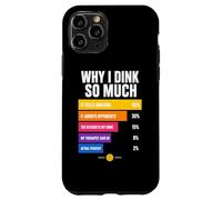 Custodia per iPhone 11 Pro Perché bevo così tanto: grafico Pickleball