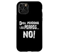 Custodia per iPhone 11 Pro Perros del Mal, Dios Perdona