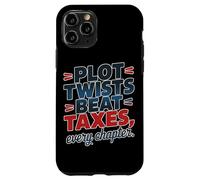 Custodia per iPhone 11 Pro PLOT TWISTS BEAT TAXES, EVERY CHAPTER