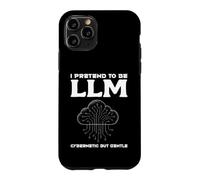 Custodia per iPhone 11 Pro PRETENDO DI ESSERE LLM CYBERNETICO MA GENTLE Programmazione AI