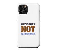 Custodia per iPhone 11 Pro Probabilmente non contagioso