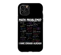 Custodia per iPhone 11 Pro Problemi di matematica Ho abbastanza Calcoli matematici già divertenti