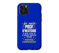 Custodia per iPhone 11 Pro Professore Di Storia e Tu qual è il tuo Superpotere
